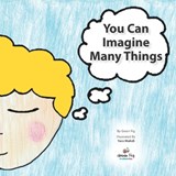 You Can Imagine Many Things - Zoha Interior & Graphics ; Green Fig Staff - 9780999758625