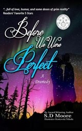 Before We Were Perfect - MOORE,  S. D. - 9780999761205