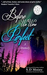 Before We Were Perfect - S D Moore - 9780999761212