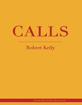 Calls - KELLY,  Robert - 9780999783108