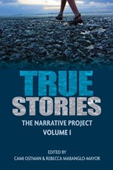 True Stories - Cami Ostman ; Rebeca Mabanglo-Mayor - 9780999804803
