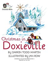 Christmas in Doxieville - Darrin Todd Martin - 9780999856949