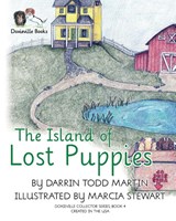 The Island of Lost Puppies - Darrin Todd Martin - 9780999856970