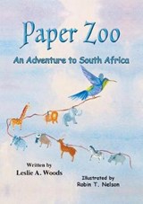 Paper Zoo - Leslie a Woods - 9780999874493