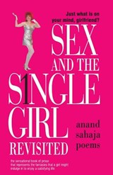 SEX & the Single Girl Revisited: Just what is on your mind, girlfriend? - Bernarda Saldo - 9780999874950
