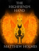 The Highfiend's Hand - Matthew Holmes - 9781005019860