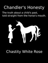 Chandler's Honesty - Chastity White Rose - 9781005063290