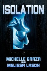 Isolation - Michelle Garza ; Melissa Lason - 9781005178406