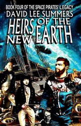 Heirs of the New Earth - David Lee Summers - 9781005244446