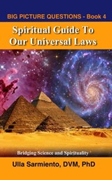 Spiritual Guide To Our Universal Laws - Ulla Sarmiento - 9781005306021