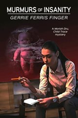 Murmurs of Insanity - Gerrie Ferris Finger - 9781005330934