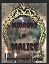 Mirrors of Malice - Victoria Roberts Siczak - 9781005339203