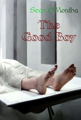 The Good Boy - Sean Patrick O'Mordha - 9781005560195