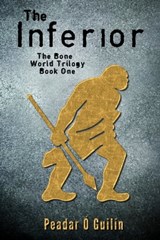 The Inferior - Peadar Ó Guilín - 9781005592547