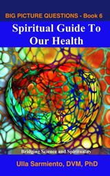 Spiritual Guide To Our Health - Ulla Sarmiento - 9781005913274