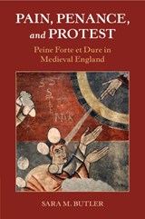 Pain, Penance, and Protest - Sara M. Butler - 9781009065726