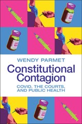 Constitutional Contagion - WENDY E. (NORTHEASTERN UNIVERSITY,  Boston) Parmet - 9781009098335