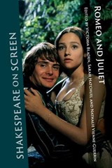 Shakespeare on Screen: Romeo and Juliet - Victoria (University of Queensland) Bladen ; Sarah (University Paul-Valery Montpellier) Hatchuel ; Nathalie (University Paul-Valery Montpellier) Vienne-Guerrin - 9781009200950