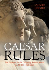 Caesar Rules | Olivier (Radboud Universiteit Nijmegen) Hekster | 