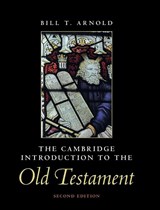 The Cambridge Introduction to the Old Testament - Bill T. (Asbury Theological Seminary Arnold - 9781009328555