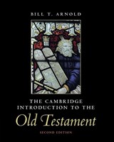 The Cambridge Introduction to the Old Testament - Bill T. (Asbury Theological Seminary Arnold - 9781009328593