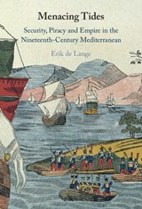 Menacing Tides - DE LANGE,  Erik (Universiteit Utrecht, The Netherlands) - 9781009364140