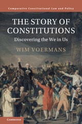 The Story of Constitutions - Wim (Universiteit Leiden) Voermans - 9781009385060