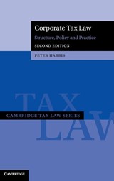 Corporate Tax Law - Peter (University of Cambridge) Harris - 9781009429177