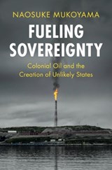Fueling Sovereignty - Naosuke (University of Tokyo) Mukoyama - 9781009444309