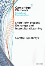 Short-Term Student Exchanges and Intercultural Learning - GARETH (SOJO INTERNATIONAL LEARNING CENTER,  Sojo University, Japan) Humphreys - 9781009462594