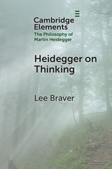 Heidegger on Thinking - Lee (University of South Florida) Braver - 9781009466943