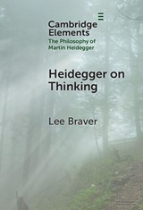 Heidegger on Thinking - Lee (University of South Florida) Braver - 9781009466950