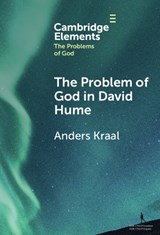 The Problem of God in David Hume - ANDERS (UNIVERSITY OF BRITISH COLUMBIA,  Vancouver) Kraal - 9781009494465