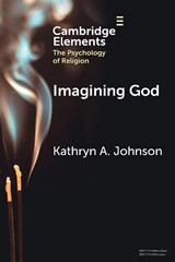 Imagining God - Kathryn A. (Psychology Department Johnson - 9781009527811
