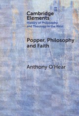Popper, Philosophy and Faith - Anthony (University of Buckingham O'Hear - 9781009626798