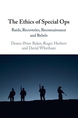 The Ethics of Special Ops - Deane-Peter (University of New South Wales Baker ; Roger (United States Naval Academy Herbert ; David (King's College London) Whetham - 9781009665094