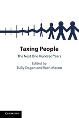 Taxing People - Tsilly (University of Oxford) Dagan ; Ruth (University of Virginia) Mason - 9781009669320