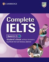 Complete IELTS Bands 6.5-7.5 Student's Book without Answers - Guy Brook-Hart ; Vanessa Jakeman - 9781009683654