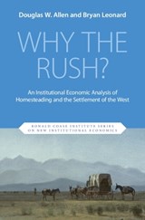 Why the Rush? - Douglas W. (Simon Fraser University) Allen ; Bryan (University of Wyoming) Leonard - 9781009684583