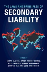 The Laws and Principles of Secondary Liability - Goran (Universiteit van Amsterdam) Sluiter ; Nancy Amoury (College of William and Mary Combs ; Miles (University of Oxford) Jackson - 9781009685931