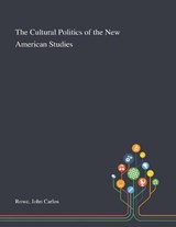 The Cultural Politics of the New American Studies - John Carlos Rowe - 9781013284205
