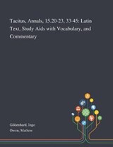 Tacitus, Annals, 15.20-23, 33-45 - Ingo Gildenhard ; Mathew Owen - 9781013284441