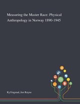 Measuring the Master Race - Jon Royne Kyllingstad - 9781013285240