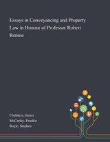 Essays in Conveyancing and Property Law in Honour of Professor Robert Rennie - James Chalmers ; Frankie McCarthy ; Stephen Bogle - 9781013285349