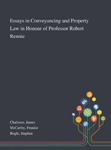 Essays in Conveyancing and Property Law in Honour of Professor Robert Rennie - James Chalmers ; Frankie McCarthy ; Stephen Bogle - 9781013285356