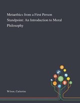 Metaethics From a First Person Standpoint - Catherine Wilson - 9781013285905