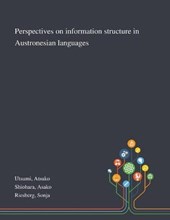 Perspectives on Information Structure in Austronesian Languages