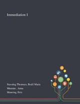 Immediation I - Bodil Marie Stavning Thomsen ; Anna Munster ; Erin Manning - 9781013294365