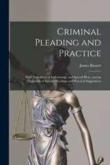 Criminal Pleading and Practice - BASSETT,  James - 9781015001299