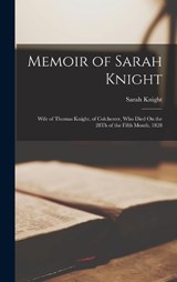 Memoir of Sarah Knight - Sarah Knight - 9781015397071